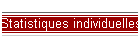 Statistiques individuelles